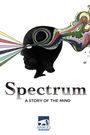 Spectrum: A Story of the Mind