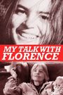 My Talk with Florence