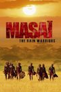 Masai: The Rain Warriors