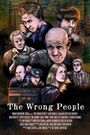 The Wrong People