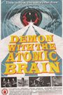 Demon with the Atomic Brain