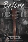 Before Your Time