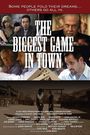 The Biggest Game in Town