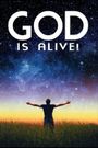 God Is Alive