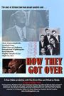 How They Got Over