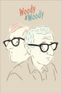 Woody & Woody