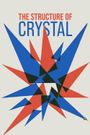 The Structure of Crystal