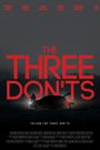 The Three Don'ts