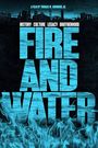Fire and Water