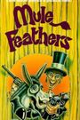 Mule Feathers