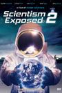 Scientism Exposed 2