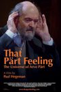 That Part Feeling - the Universe of Arvo Part