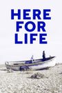 Here for Life