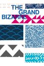 The Grand Bizarre