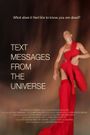 Text Messages from the Universe