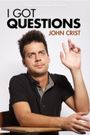I Got Questions