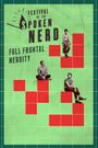 Festival of the Spoken Nerd: Full Frontal Nerdity
