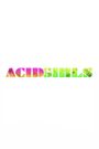 Acid Girls
