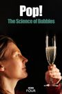 Pop! The Science of Bubbles
