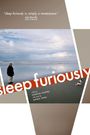 Sleep Furiously