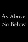 As Above, So Below