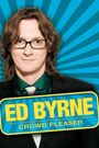 Ed Byrne: Crowd Pleaser