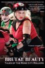 Brutal Beauty: Tales of the Rose City Rollers