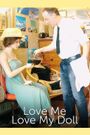 Love Me, Love My Doll