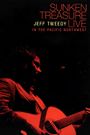 Jeff Tweedy: Sunken Treasure Live - In the Pacific Northwest
