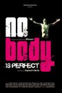 No Body Is Perfect