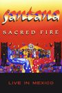 Santana: Sacred Fire - Live in Mexico
