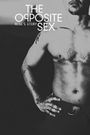 The Opposite Sex: Rene's Story