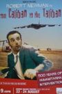 Robert Newman: From Caliban to Taliban - 500 Years of Humanitarian Intervention