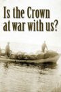 Is the Crown at War with Us?