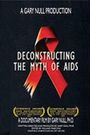 Deconstructing the Myth of AIDS