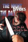 The Night Divides the Day