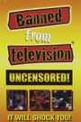 Banned from Television
