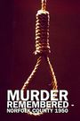 Murder Remembered: Norfolk County 1950