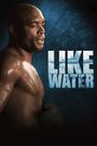 Like Water