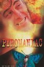 Pyromaniac