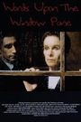 Words Upon the Window Pane