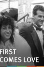 First Comes Love