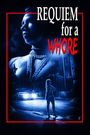 Requiem for a Whore