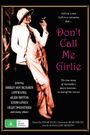 Don't Call Me Girlie