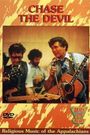 Beats of the Heart: Chase the Devil - Religious Music of the Appalachian Mountains