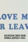 Love Me or Leave
