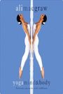 Ali MacGraw: Yoga Mind & Body