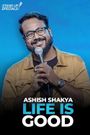 Life is Good by Ashish Shakya