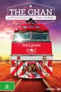 The Ghan: Australia's Greatest Train Journey