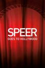 Speer Goes to Hollywood